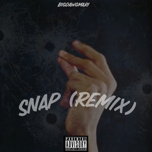 Snap (Remix) [Explicit]