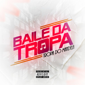 Baile Da Tropa (Explicit)