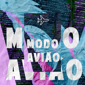 Modo Avião(feat. Beny Free, PL Quest, Az & Big Jow) (Explicit)
