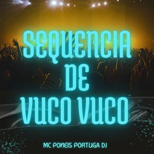 SEQUENCIA DE VUCO VUCO