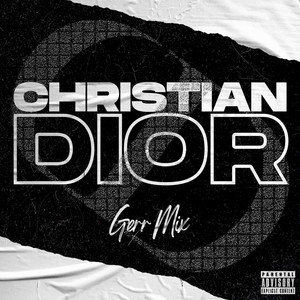 Christian Dior (Remix) [Explicit]