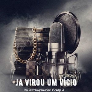 JÁ VIROU UM VÍCIO (Explicit)