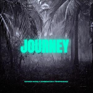 Journey (feat. Zombenator & TshepisoDadj)