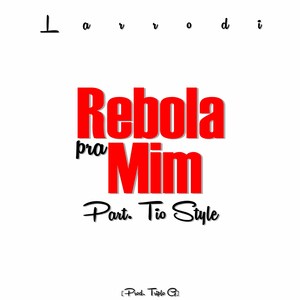 Rebola Pra Mim (Explicit)