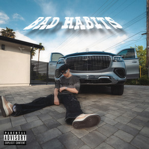 Bad Habits (Explicit)