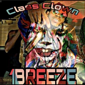 Class Clown (Explicit)