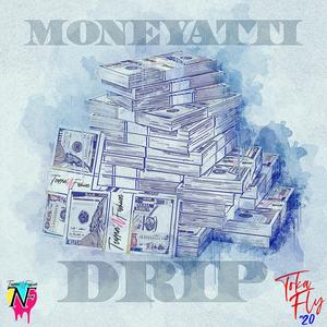 MONEYATTI DRIP (Explicit)