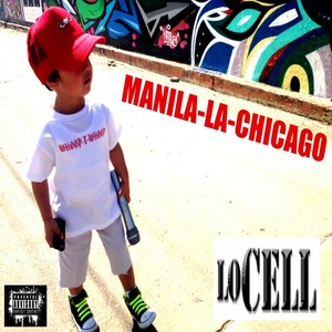 Manila-LA-Chicago (Explicit)