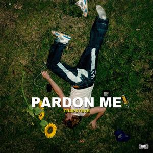 Pardon Me (Explicit)