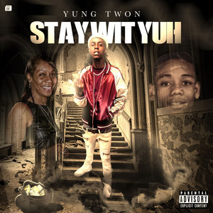 Stay Wit Yuh (Explicit)