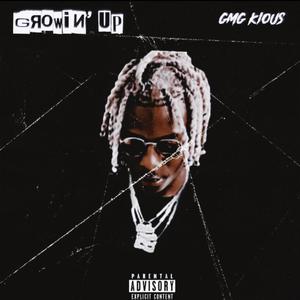 Growin' Up (Explicit)