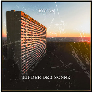 Kinder der Sonne (Explicit)