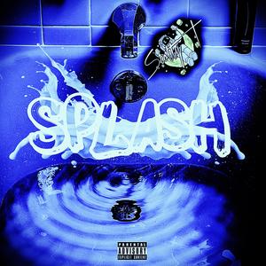 Splash (Explicit)