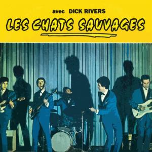 Les Chats Sauvages Avec Dick Rivers