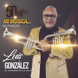 50 Años Mi Música Mi Pasión