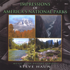 Impressions of America's National Parks