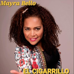 Mayra Bello - El cigarrillo