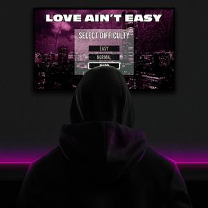 Love Ain't Easy