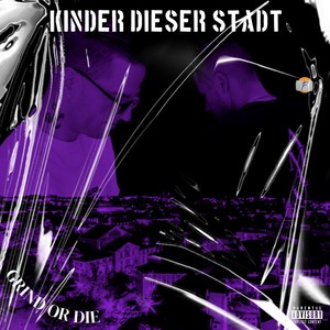 Kinder dieser Stadt (Explicit)