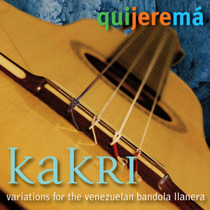 Kakri - Variations for the Venezuelan Bandola Llanera