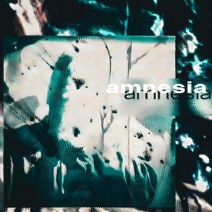 amnesia (Explicit)