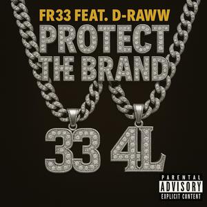Protect The Brand (feat. D-Raww) [Explicit]
