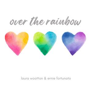 Over the Rainbow (feat. Ernie Fortunato)