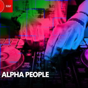 Alpha People (Explicit)