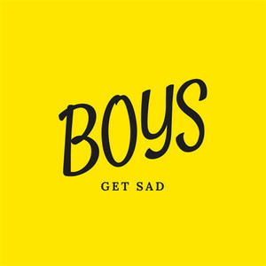 Boys Get Sad (Explicit)