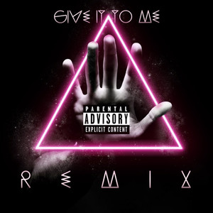 Give It To Me (NatjoProd Remix) [Explicit]