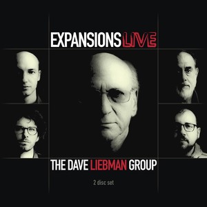 DAVE LIEBMAN GROUP: Expansions Live