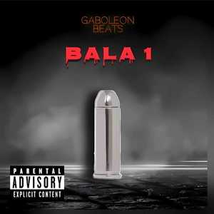 Bala 1 (Explicit)