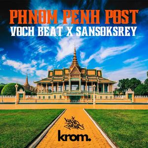 Phnom Penh Post (feat. Voch Beat, Sang SokSerey & Kone Khmer Music) (Instrumental)