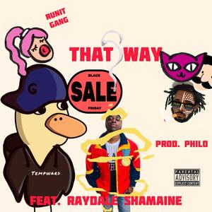 That Way (Explicit)