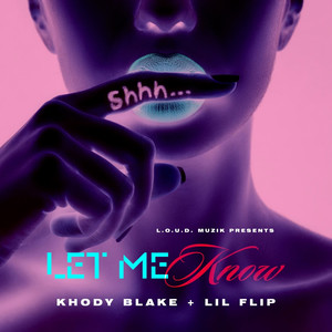 Let Me Know (Remix) [Explicit]