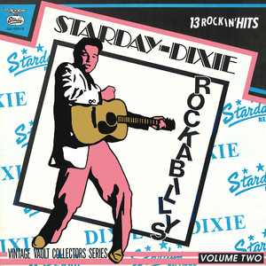 Starday-Dixie Rockabillys - Volume Two