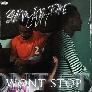 Won't Stop (Explicit)