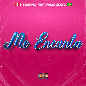 Me Encanta (Explicit)
