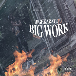 Big Work (Explicit)