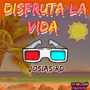 DISFRUTA LA VIDA