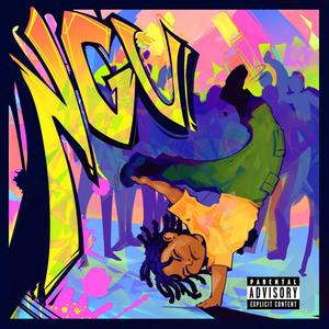 NGU (feat. Callmestylez) (Explicit)