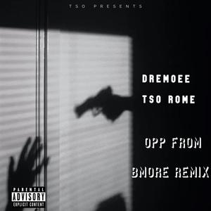 Opp From Bmore (feat. TSO Rome) (Explicit)