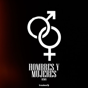 Hombres Y Mujeres (Techengue) (Remix)