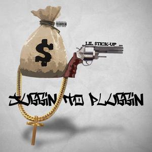 Juggin' to Pluggin (Explicit)