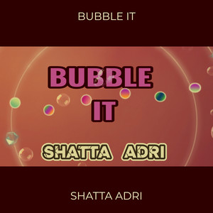 Bubble It (Explicit)