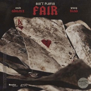 Ain't Playin Fair (Explicit)