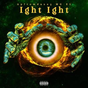 Ight ight (feat. MG EL) [Explicit]