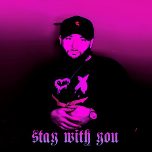 Stay With You (Explicit)