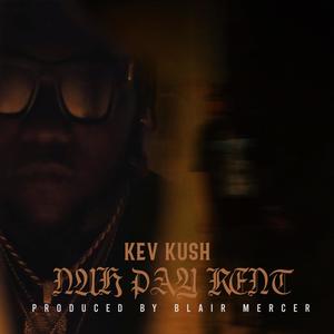 Nuh Pay Rent (feat. Blair Mercer) (Explicit)