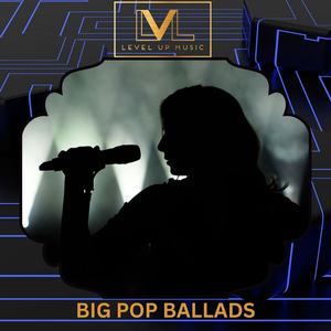 BIG POP BALLADS